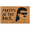 Party's in The Back Coir Door Mat 30x17 Inch