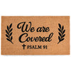 We Are Covered Psalm 91 Door Mat 30x17 Inch