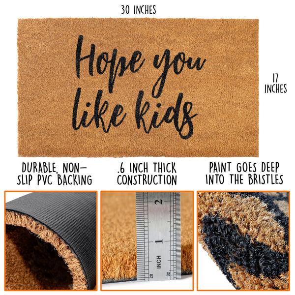 Outdoor Coir Mat Hope You Like Kids 30x17 Inch