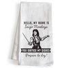 Hello My Name is Inigo You Dirtied My Dishes, Prepare to Dry! Funny Kitchen Towel 18x24 Inch