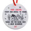 Merry Christmas from Our House to Yours Ornament 3 Inch
