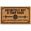Not a Trap Door Coir Doormat Outdoor 30x17 Inch