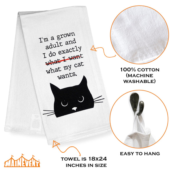 I'm a Grown Adult and I Do Exactly What My Cat Wants Kitchen Towel 18x24 Inch