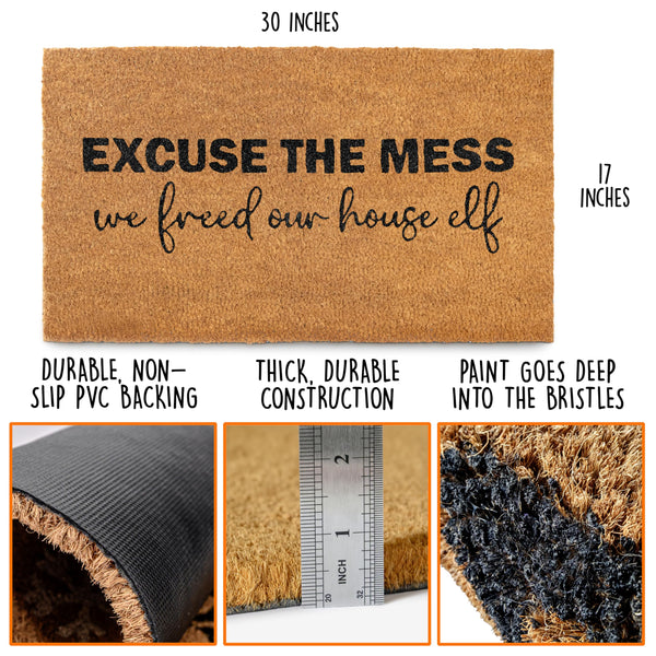 Excuse the Mess We Freed Our House Elf Door Mat 30x17 Inch