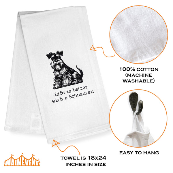 Life Is a Better with a Schnauzer Kitchen Towel 18x24 Inch