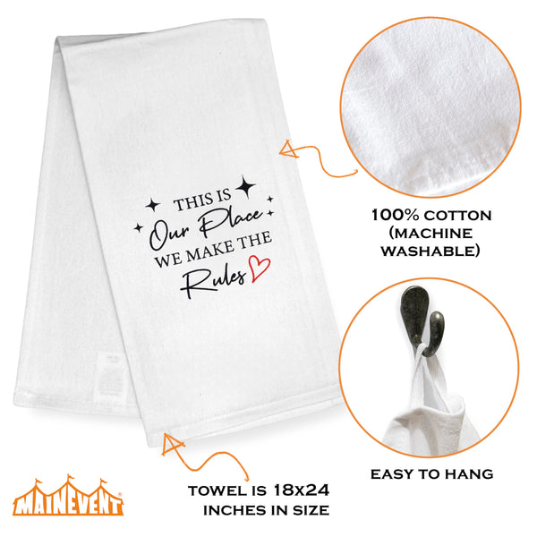 This Is Our Place We Make the Rules Kitchen Towel 18x24 Inch