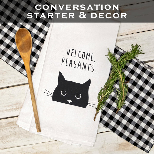 Welcome Peasants Cat Kitchen Towel 18x24 Inch