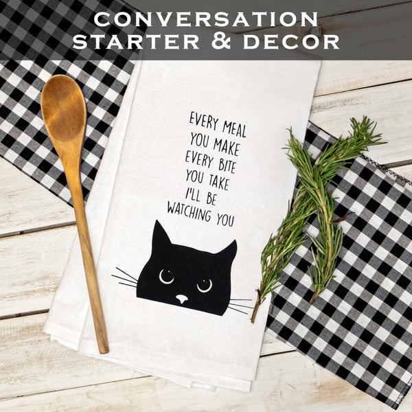 Every Bite You Take, I'll Be Watching You Cat Kitchen Towel 18x24 Inch