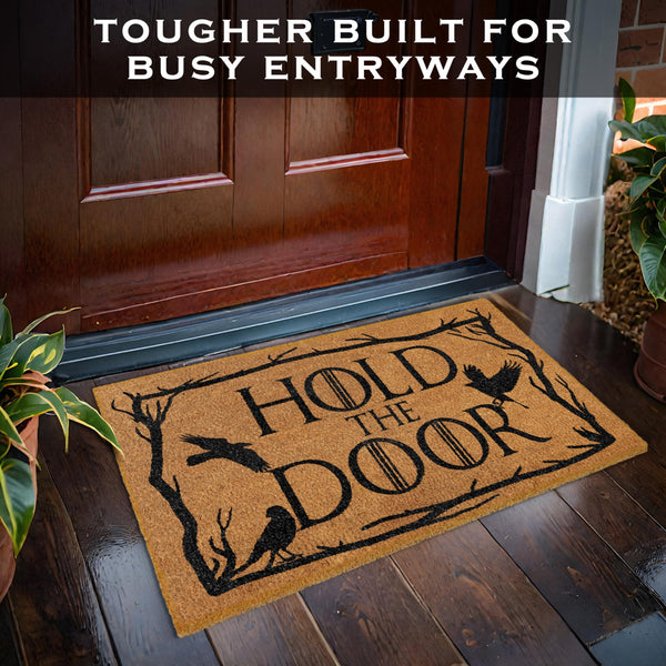 Hold the Door Doormat Outdoor 30x17 Inch