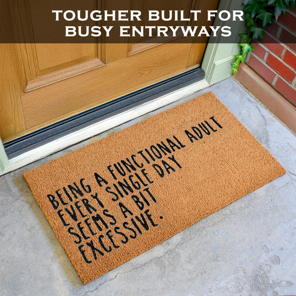 Being a Functional Adult Door Mat 30x17 Inch