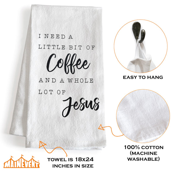 I Need A Little Bit Of Coffee Jesus Kitchen Towel - 18x24 Inch