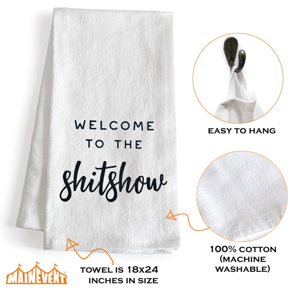 Welcome To The Shit Show Funny Kitchen Towel 18x24 Inch