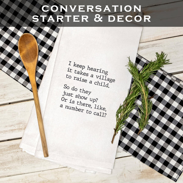 It Takes a Village to Raise a Child Kitchen Towel Funny 18x24 Inch