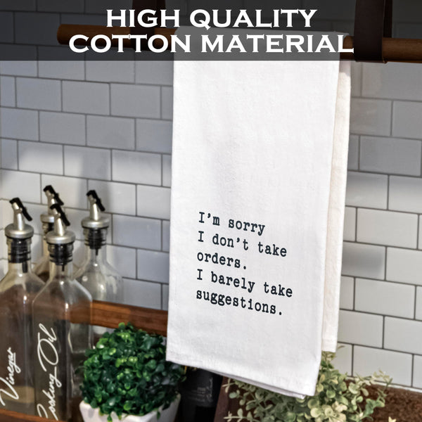 I'm Sorry I Don't Take Orders Dishtowel 18x24 Inch Funny Kitchen Towel