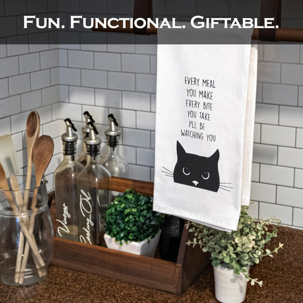 Every Bite You Take, I'll Be Watching You Cat Kitchen Towel 18x24 Inch