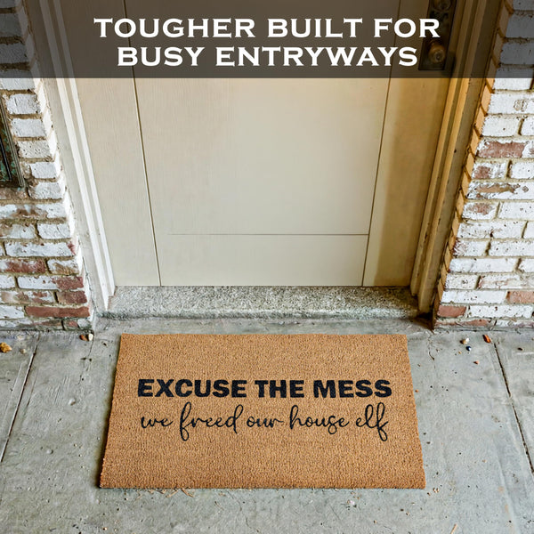 Excuse the Mess We Freed Our House Elf Door Mat 30x17 Inch