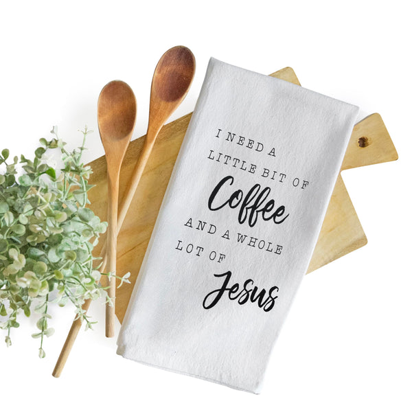 I Need A Little Bit Of Coffee Jesus Kitchen Towel - 18x24 Inch
