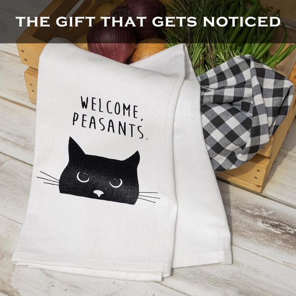 Welcome Peasants Cat Kitchen Towel 18x24 Inch