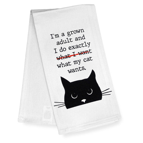 I'm a Grown Adult and I Do Exactly What My Cat Wants Kitchen Towel 18x24 Inch