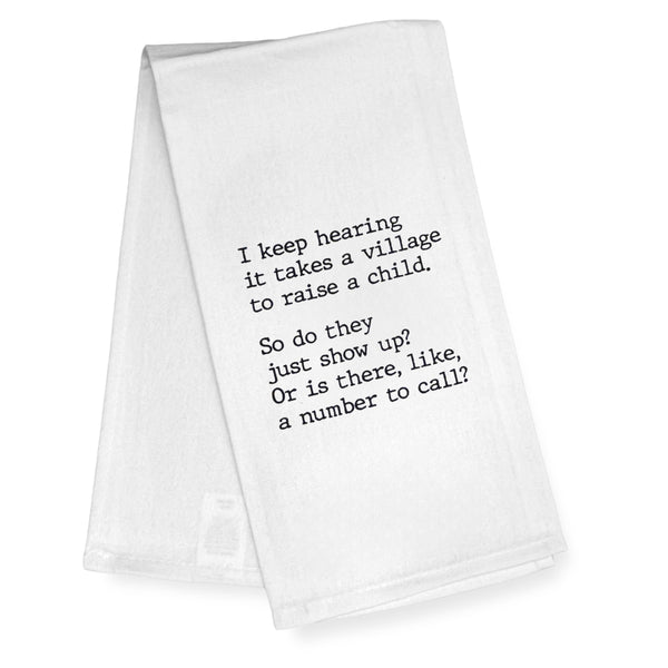 It Takes a Village to Raise a Child Kitchen Towel Funny 18x24 Inch