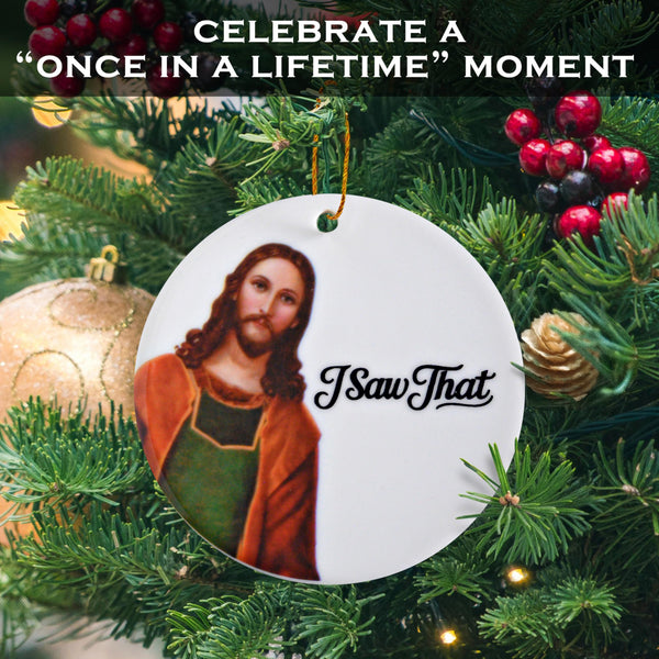 Christmas ornament with a humorous depiction of a religious figure and text 'I Saw That' on a decorated tree.