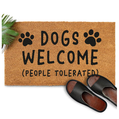 Dogs Welcome People Tolerated 30x17" or 50x15" Coir Mats Outdoor Mats
