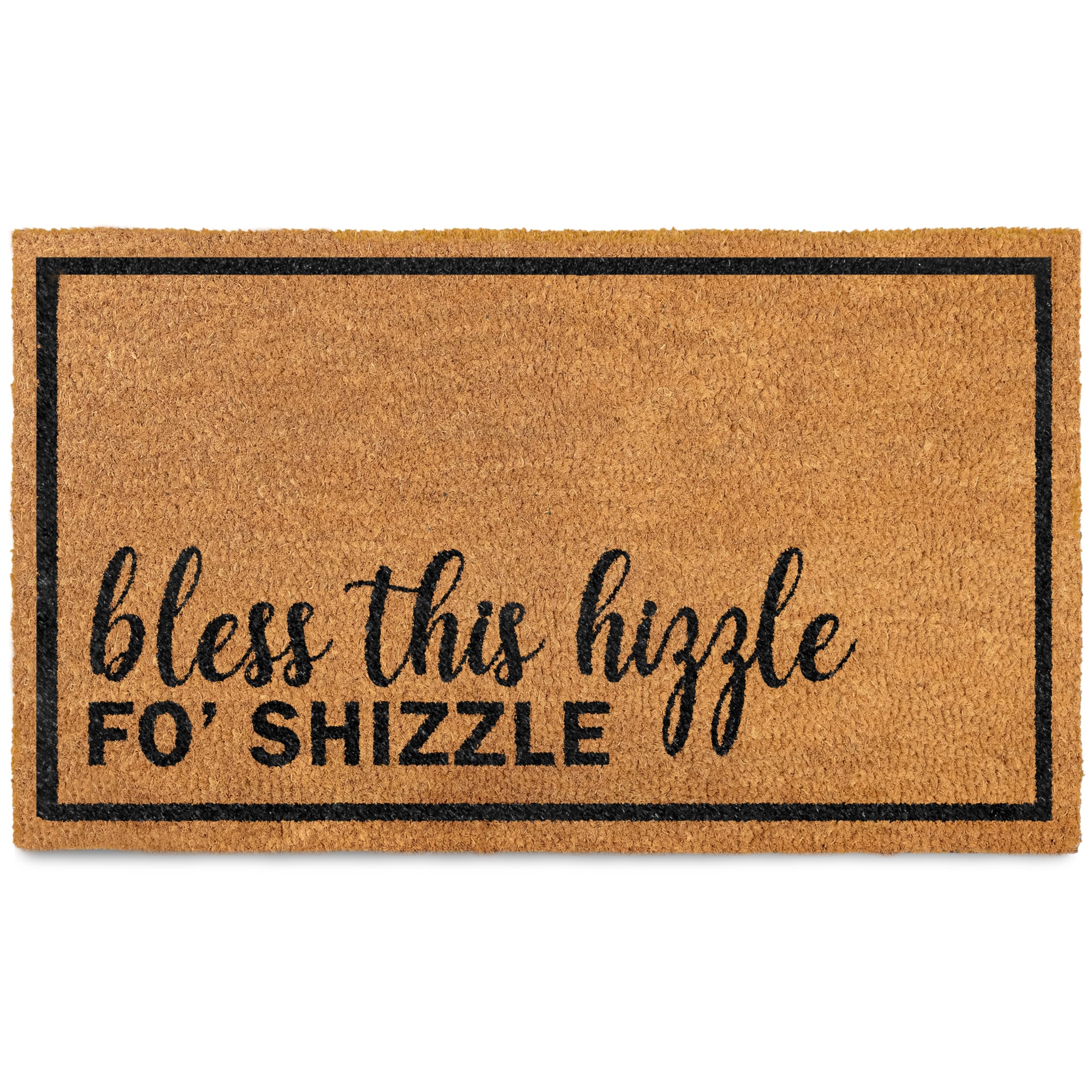 A rectangular brown doormat with the text 'bless this hizzle fo' shizzle' in a playful font.
