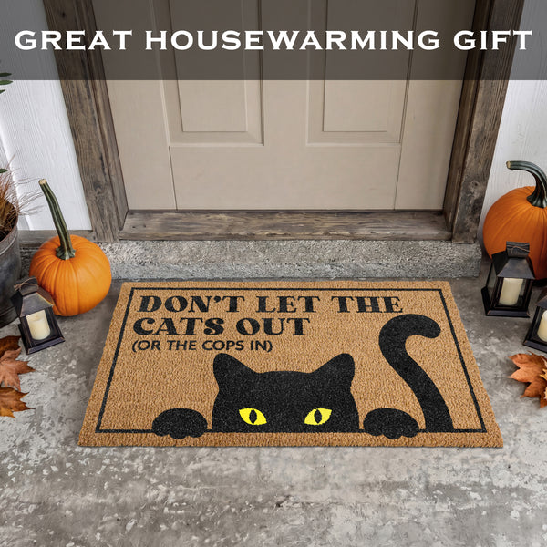 Don't Let The Cats Out Or The Cops In Door Mat Coir Outdoor 30x17 Inch