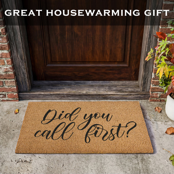 Did You Call First? Funny Coir Welcome Door Mats Variety