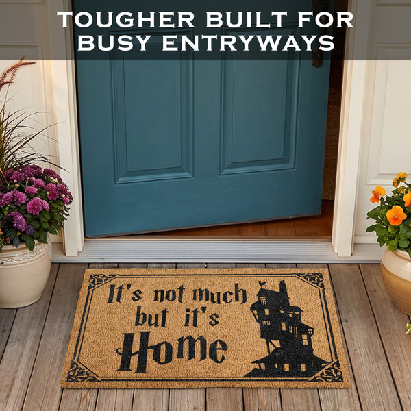 It's Not Much but It's Home Door Mat 30x17 Inch