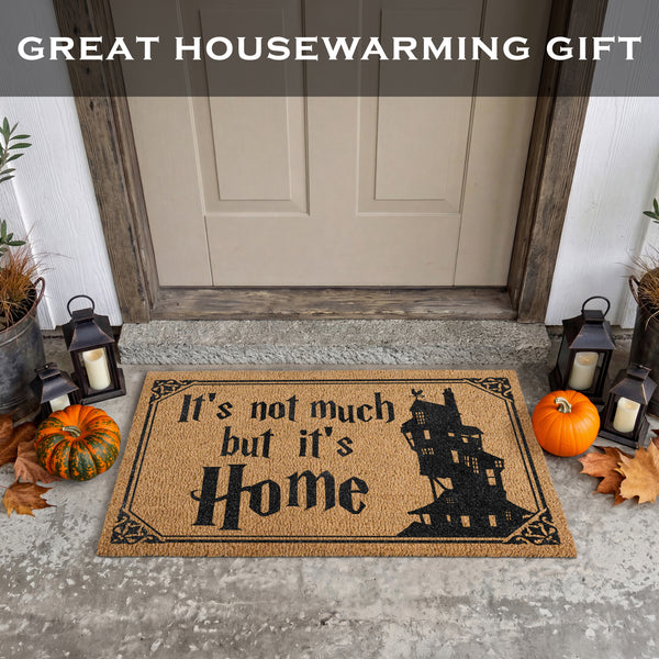 It's Not Much but It's Home Door Mat 30x17 Inch