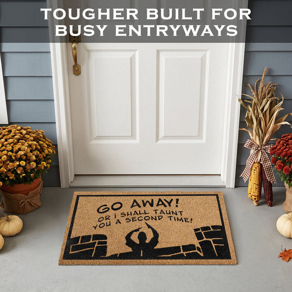 Go Away or I Shall Taunt You Coir Door Mat Outdoor 30x17 Inch