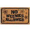No Weenies Allowed Door Mat 30x17 Inch