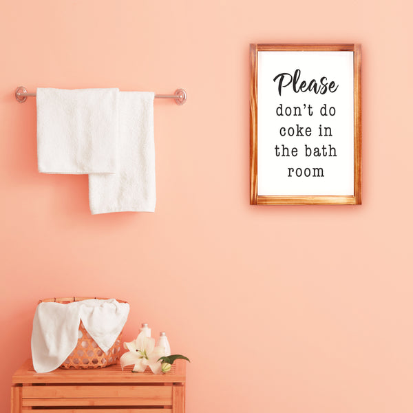 don't do coke bath room signs wall
