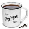 Best Dog Mum Mug Women 11 Ounce, Best Dog Mum Ever Mug