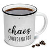 Chaos Coordinator Mug 11 Ounce