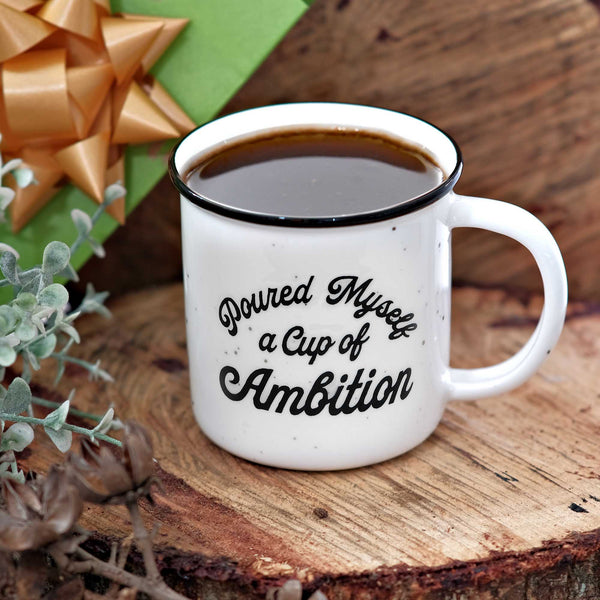 pour myself a cup of ambition mug 11 ounce coffee mug