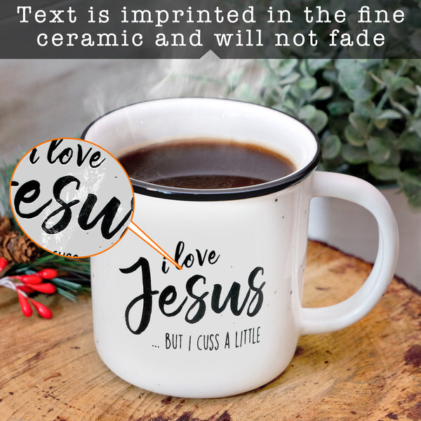 I love Jesus.... but I cuss a little coffee mug