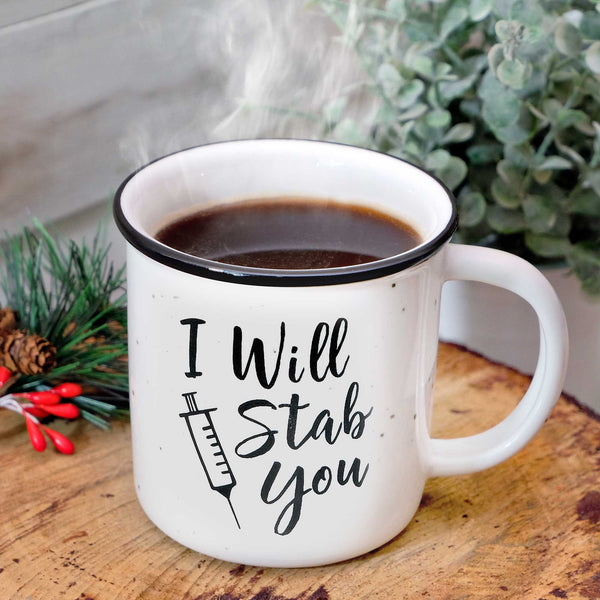 i will stab you mug 11 ounce nurse coffee mug