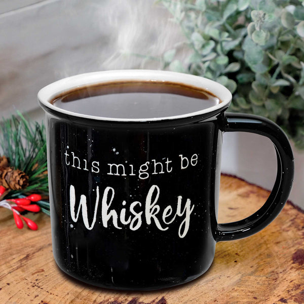 this might be whiskey mug 11 ounce novelty coffee mug