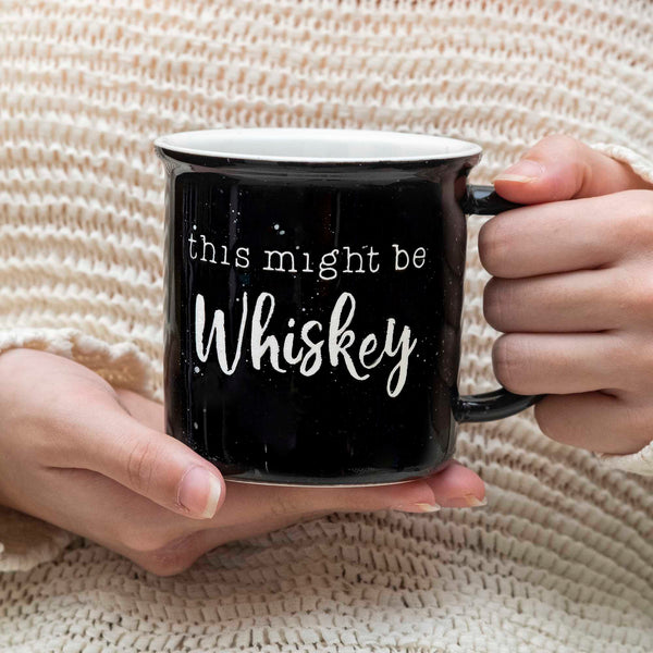 this might be whiskey mug 11 ounce novelty coffee mug