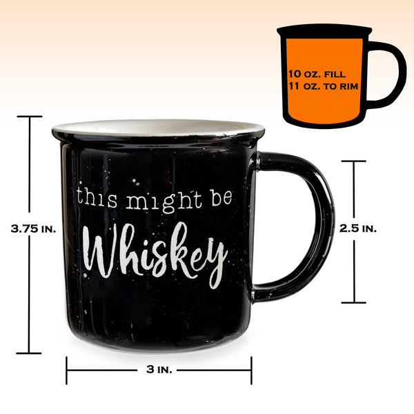 this might be whiskey mug 11 ounce novelty coffee mug