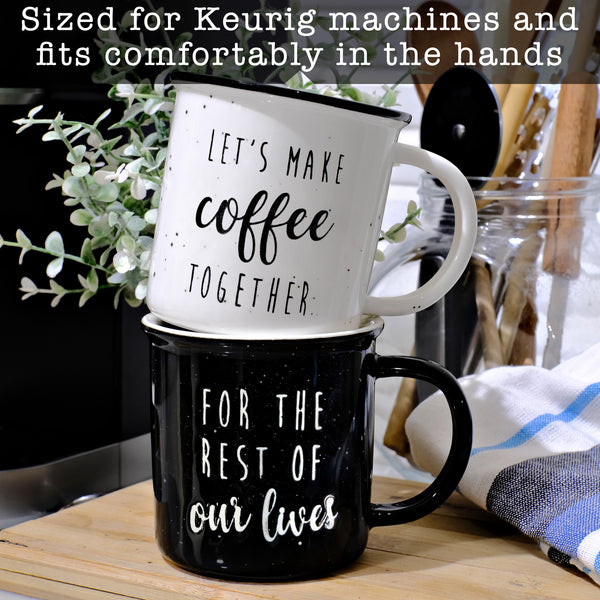 coffee together rest of our lives ceramic mug set