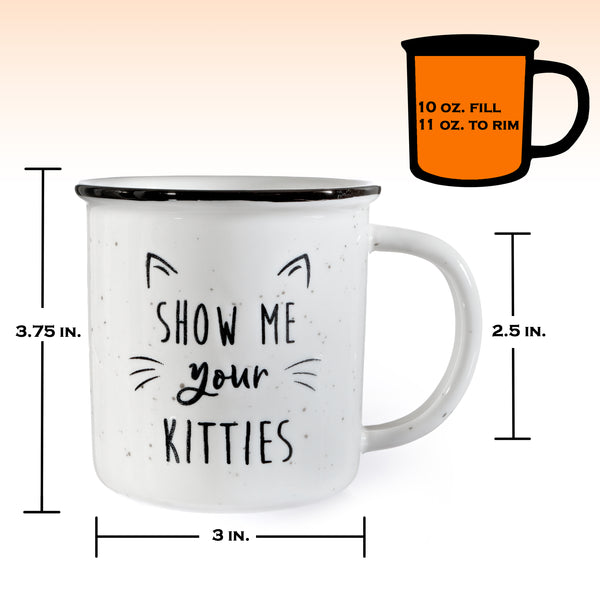 show me your kitties funny ceramic mug