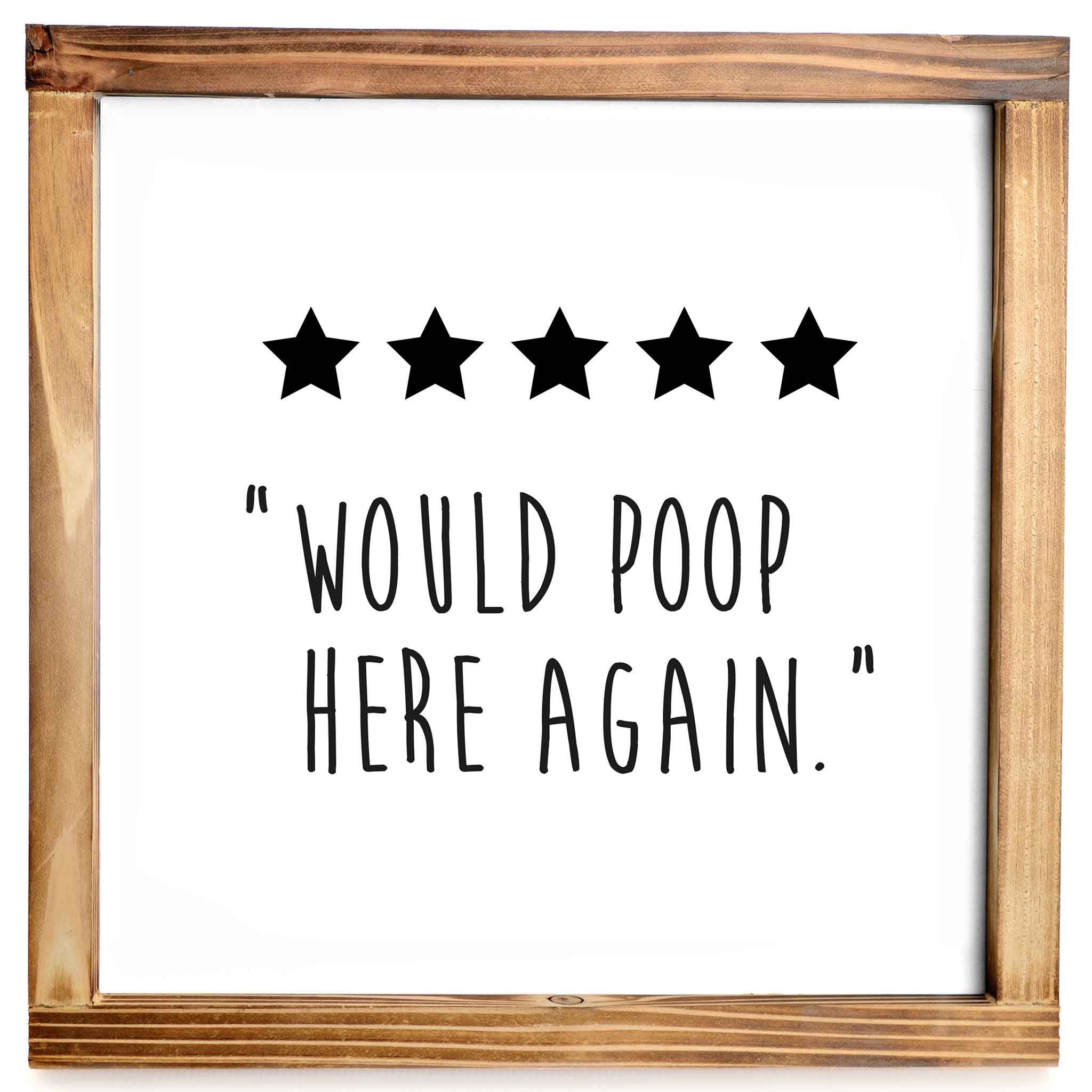 five stars would poop here again sign 12x12 inch