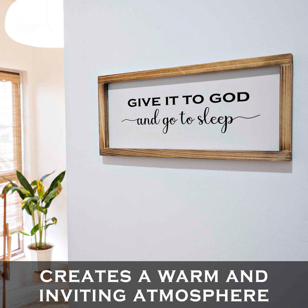 give it to god and go to sleep sign 8x17 inch