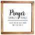 prayer changes things sign 12x12 inch