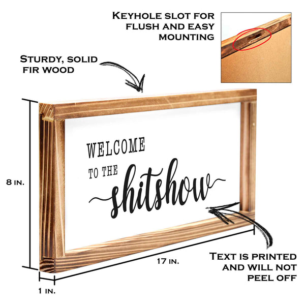 welcome to the shitshow sign 8x17 inch rustic sign