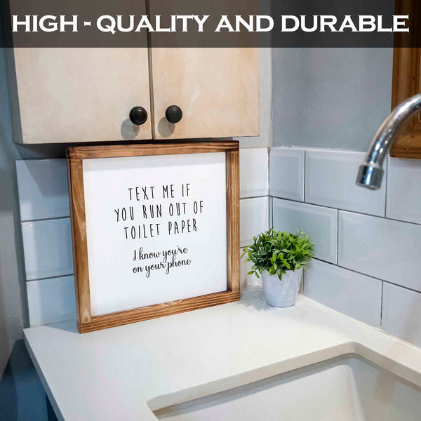 text me if you run out of toilet paper sign 12x12 inch