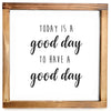 Today Is A Good Day Sign - Modern Farmhouse Wall Decor Sign 12x12